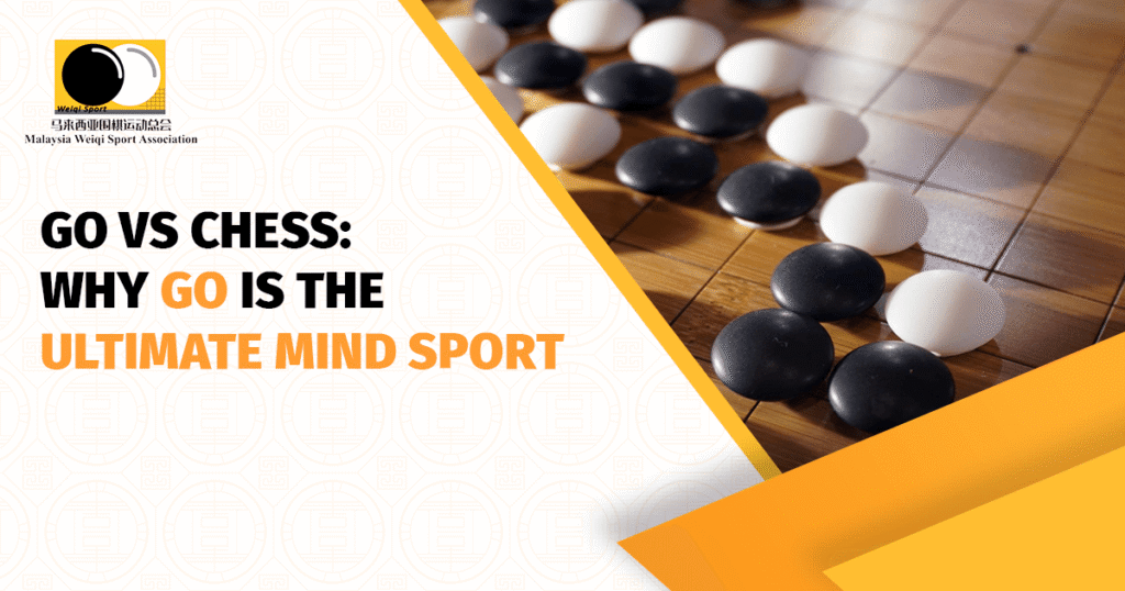 Go vs Chess: Why Go Is Considered the Ultimate Mind Sport.