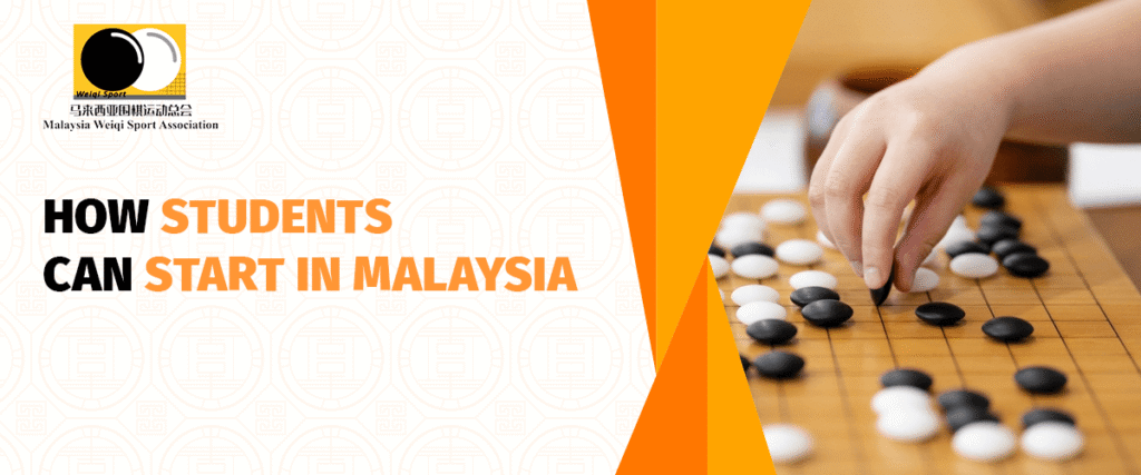 How students can start the weiqi (Go) in Malaysia